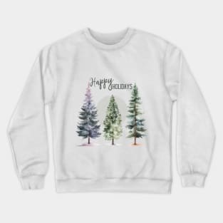 Three Tall Pine Tree Happy Holidays Watercolor Crewneck Sweatshirt